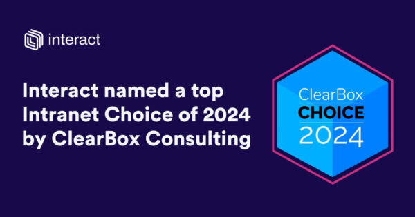 Interact named a top intranet choice for 2024 by ClearBox Consulting 