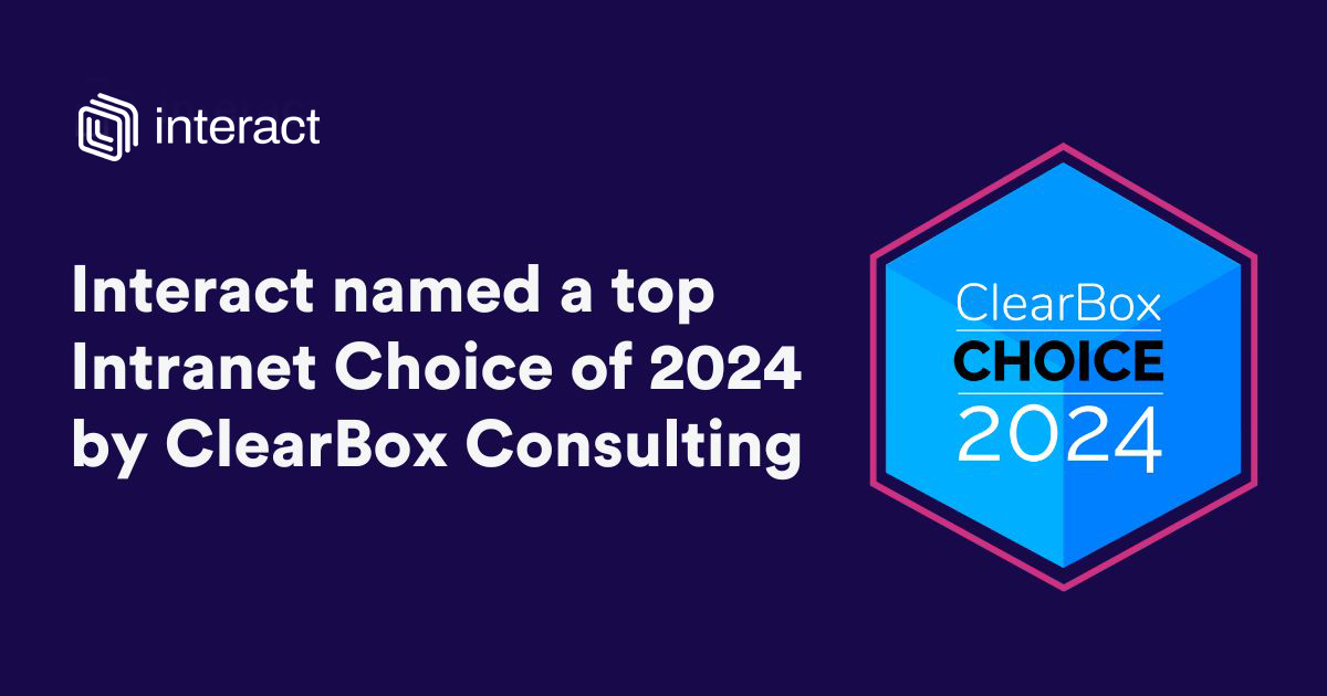 Interact named a top intranet choice for 2024 by ClearBox Consulting  featured image